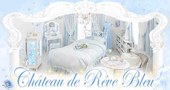 Château de Rêve Bleu=